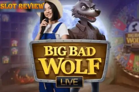 Big Bad Wolf Live slot